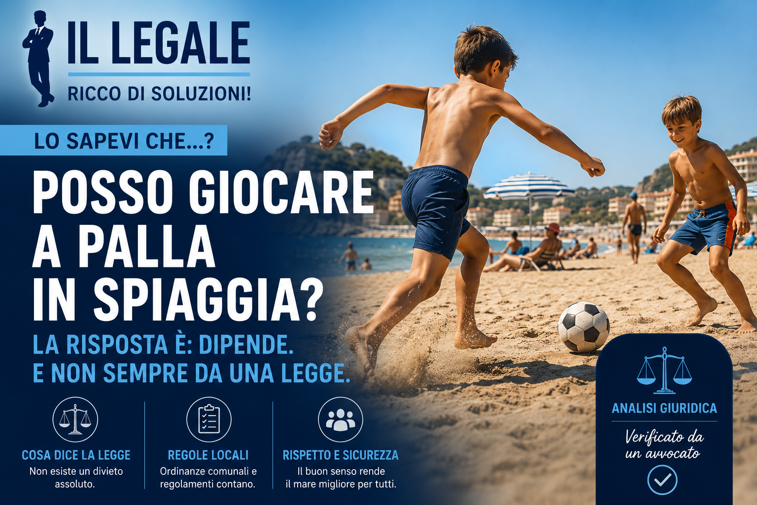 ⚽ Posso giocare a palla in spiaggia? La risposta è: dipende. E non sempre da una legge.